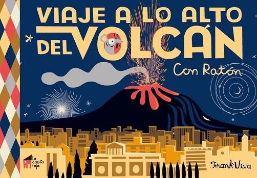 VIAJE A LO ALTO DEL VOLCAN | 9788494927683 | FRANK VIVA
