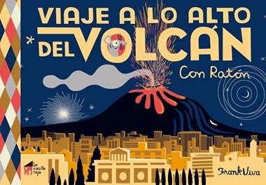 VIAJE A LO ALTO DEL VOLCAN | 9788494927683 | FRANK VIVA