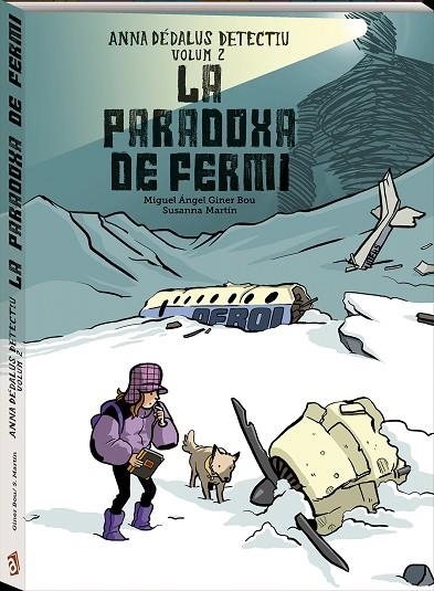 ANNA DEDALUS DETECTIU 02 LA PARADOXA DE FERMI | 9788417497422 | MIGUEL ANGEL GINER BOU & NURIA TAMARIT & XULIA VICENTE