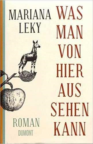 Was man von hier aus sehen kann | 9783832198398 | Mariana Leky