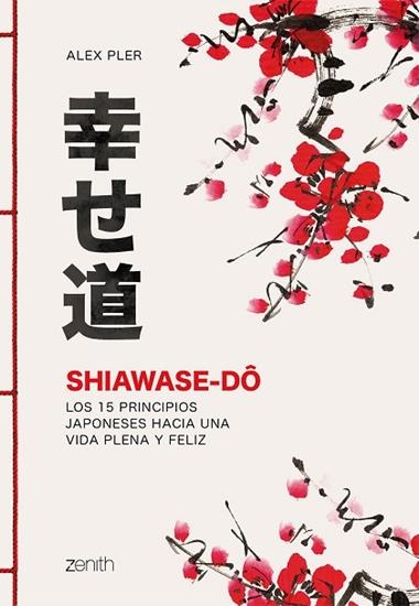 SHIAWASE DO | 9788408213574 | ALEX PLER