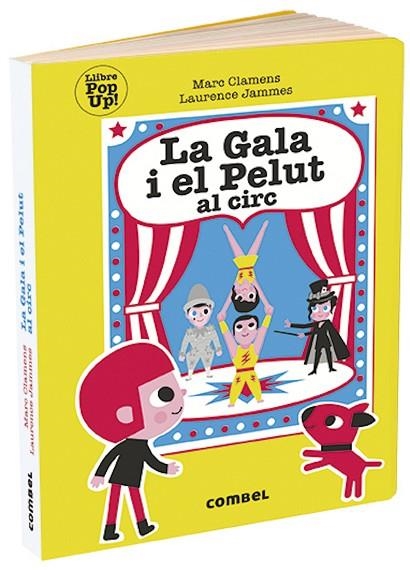 LA GALA I EL PELUT AL CIRC | 9788491014997 | MARC CLAMENS & LAURENCE JAMMES