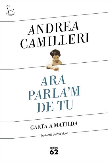 ARA PARLA'M DE TU | 9788429778007 | ANDREA CAMILLERI