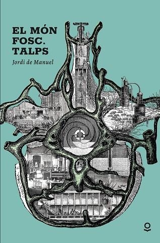 EL MON FOSC TALPS | 9788416661794 | JORDI DE MANUEL