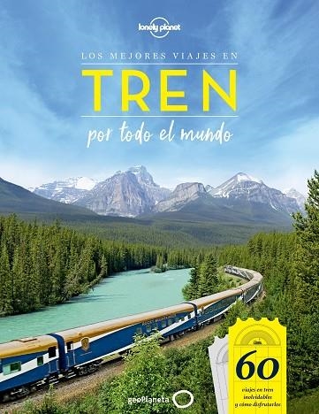 LOS MEJORES VIAJES EN TREN POR TODO EL MUNDO | 9788408205500 | VVAA