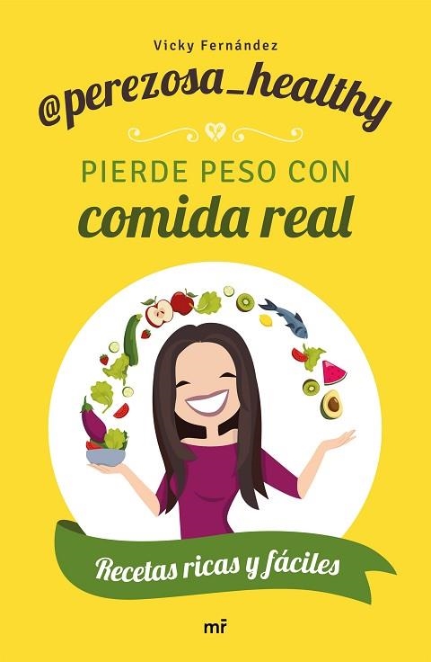 PIERDE PESO CON COMIDA REAL | 9788427046306 | PEREZOSA HEALTHY