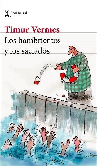 LOS HAMBRIENTOS Y LOS SACIADOS | 9788432235559 | TIMUR VERMES