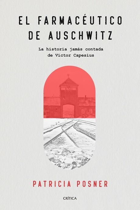 EL FARMACEUTICO DE AUSCHWITZ | 9788491991588 | PATRICIA POSNER