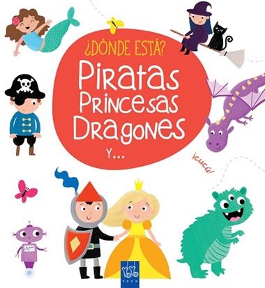¿DONDE ESTA? PIRATAS PRINCESAS DRAGONES | 9788408165408 | YOYO