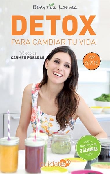 DETOX PARA CAMBIAR TU VIDA | 9788491646518 | BEATRIZ LARREA ZEPEDA-CARRANZA