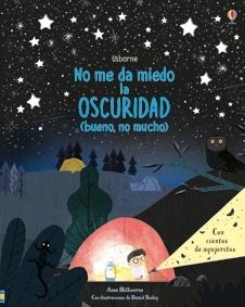 NO ME DA MIEDO LA OSCURIDAD | 9781474958844 | ANNA MILBOURNE