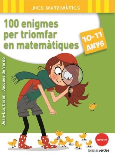 100 ENIGMES PER A TRIOMFAR EN MATEMATIQUES 10-11 ANYS | 29788415612650 | CARON, JEAN-LUC