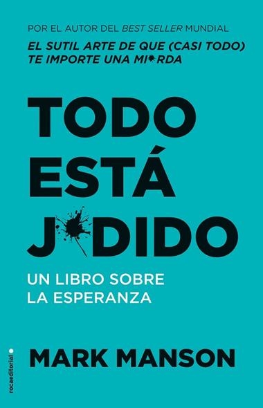 Todo esta j*dido | 9788417968939 | MARK MANSON
