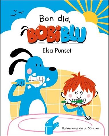 BON DIA BOBIBLU | 9788448854218 | ELSA PUNSET & SR. SANCHEZ