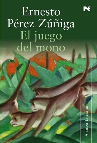 El juego del mono | 9788420651606 | Ernesto Pérez Zúñiga