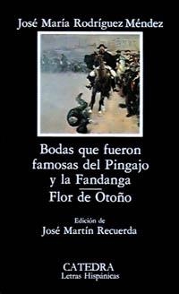 Bodas que fueron famosas del Pingajo y la Fandanga ; Flor de | 9788437601892 | José María Rodríguez Méndez