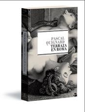 Terraza en Roma | 9788467028690 | Pascal Quignard