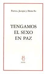 Tengamos el sexo en paz | 9788487524844 | DARIO FO