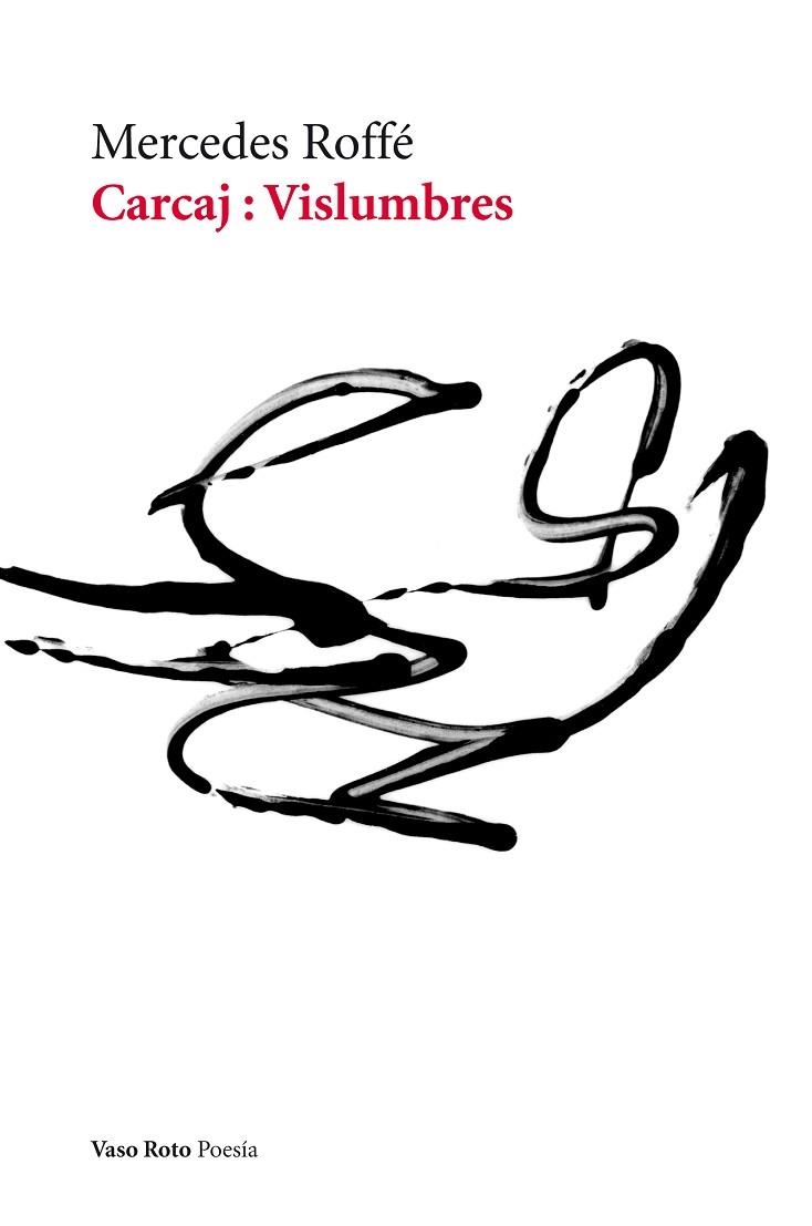 Carcaj: vislumbres | 9788415168270 | Mercedes Roffé