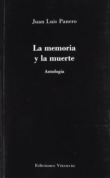 La memoria y la muerte: antología poética | 9788492770243 | Juan Luis Panero