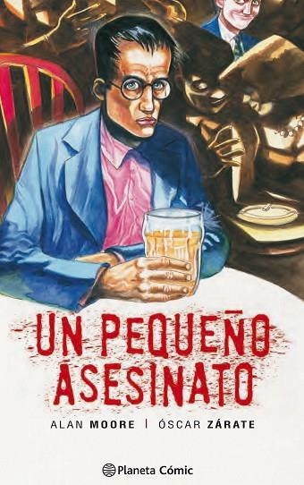 UN PEQUEÑO ASESINATO | 9788491730798 | ALAN MOORE & OSCAR ZARATE