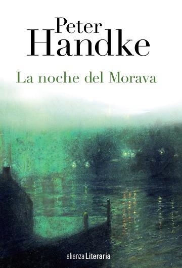 LA NOCHE DEL MORAVA | 9788420678382 | PETER HANDKE
