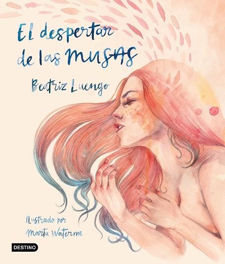 EL DESPERTAR DE LAS MUSAS | 9788408215530 | BEATRIZ LUENGO & MARTA WATERME