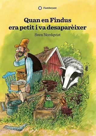 QUAN EN FINDUS ERA PETIT I VA DESAPAREIXER | 9788417749125 | SVEN NORDQVIST