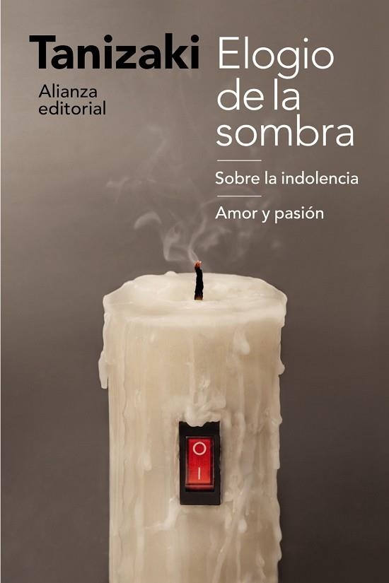 Elogio de la sombra; Sobre la indolencia;  Amor y pasión | 9788491812258 | Junichiro Tanizaki