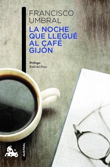 La noche que llegué al Café Gijón | 9788408013235 | Francisco Umbral