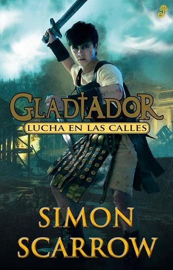 Lucha en las calles | 9788435041010 | Simon Scarrow