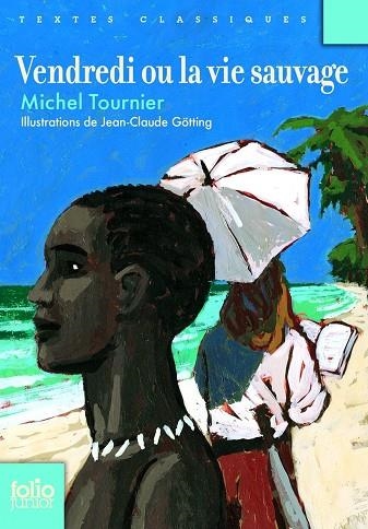 Vendredi ou la vie sauvage | 9782070650644 | Michel Tournier