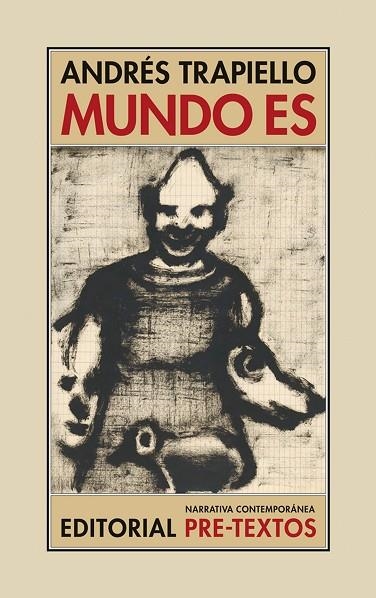 Mundo es | 9788417143145 | Andrés Trapiello