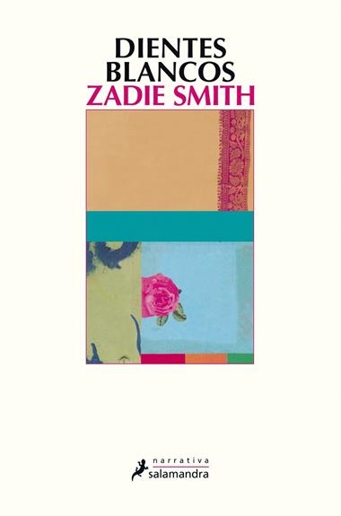 Dientes blancos / | 9788498389456 | ZADIE SMITH