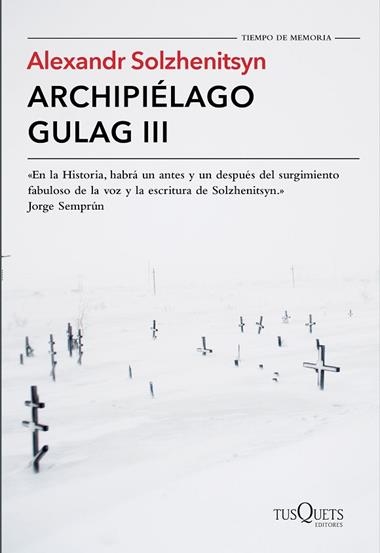 Archipiélago Gulag. III : ensayo de investigación literaria | 9788490661826 | Aleksandr Isaevich Solzhenitsyn