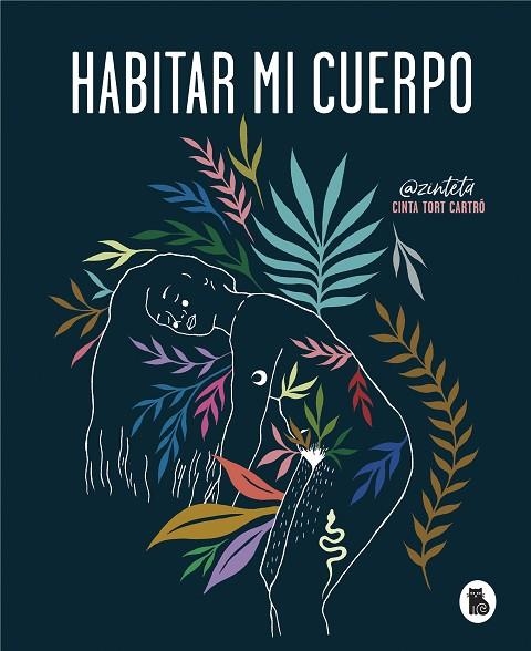 HABITAR MI CUERPO | 9788402422378 | CINTA TORT CARTRO