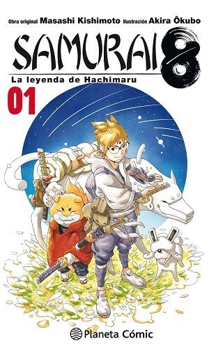 SAMURAI 8 LA LEYENDA DE HACHIMARU 01 | 9788491740087 | MASASHI KISHIMOTO & AKIRA OKUBO