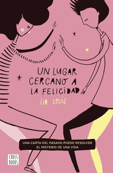 UN LUGAR CERCANO A LA FELICIDAD | 9788408215486 | LIA LOUIS