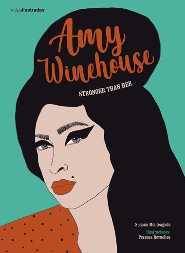 AMY WINEHOUSE | 9788417858322 | SUSANA MONTEAGUDO & PEZONES REVUELTOS