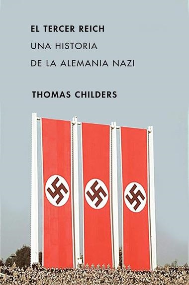 EL TERCER REICH | 9788491991595 | THOMAS CHILDERS