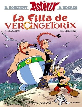ASTERIX LA FILLA DE VERCINGETORIX 38 | 9788469626221 | JEAN-IVES FERRI & DIDIER CONRAD