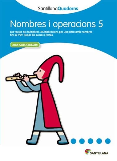 NOMBRES I OPERACIONS 5 | 29788468013862 | SANTILLANA QUADERNS