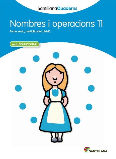 NOMBRES I OPERACIONS 11 | 29788468013923 | SANTILLANA QUADERNS
