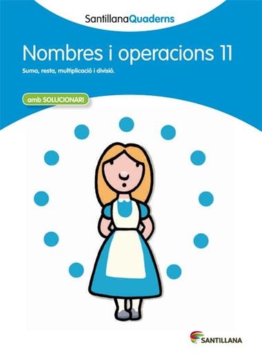 NOMBRES I OPERACIONS 11 | 29788468013923 | SANTILLANA QUADERNS