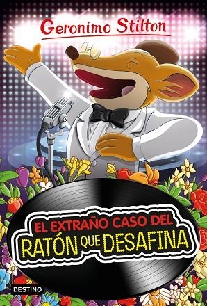 GERONIMO STILTON 55 EL EXTRAÑO CASO DEL RATON QUE DESAFINA | 9788408212874 | GERONIMO STILTON