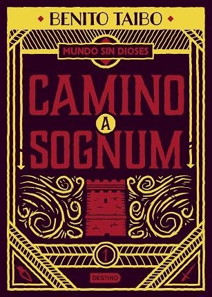 UN MUNDO SIN DIOSES 1 CAMINO A SOGNUM | 9788408217213 | BENITO TAIBO
