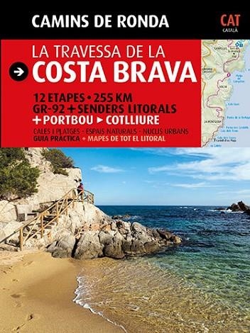 CAMINS DE RONDA LA TRAVESSA DE LA COSTA BRAVA | 29788484784173 | SERGI LARA & JORDI PUIG