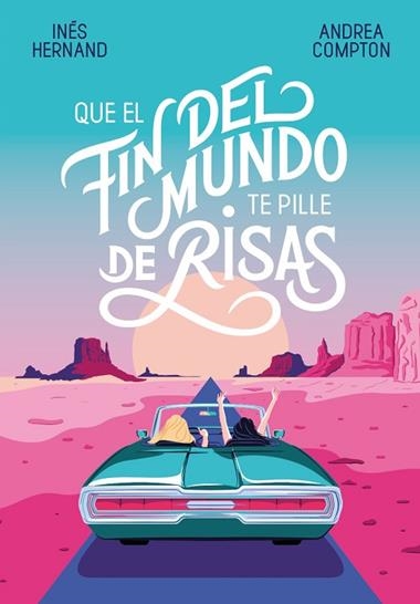 QUE EL FIN DEL MUNDO TE PILLE DE RISAS | 9788420434537 | INES HERNAND & ANDREA COMPTON
