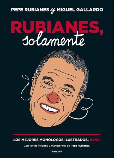 RUBIANES SOLAMENTE | 9788417247584 | PEPE RUBIANES & MIGUEL GALLARDO