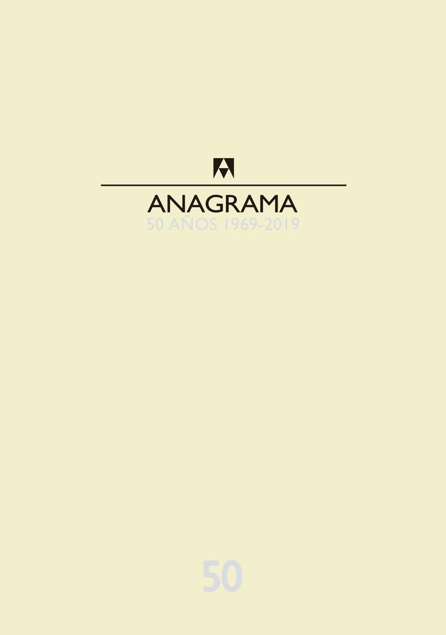 CATÁLOGO ANAGRAMA 50 AÑOS 1969-2019 | 9788433904423